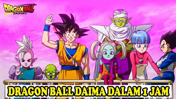 SELURUH ALUR CERITA DRAGON BALL DAIMA DARI AWAL SAMPAI AKHIR !