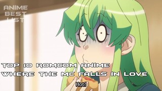 Top 10 Romance comedy  (Romcom) anime where the MC falls in love in his/her
