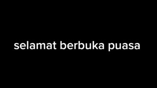 SELAMAT BERBUKA PUASA