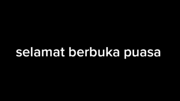 SELAMAT BERBUKA PUASA