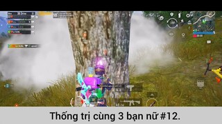 thống trị cùng ba bạn nữ phần 12