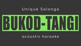 BUKOD TANGI Unique Salonga (Acoustic karaoke)