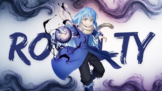 Royalty - AMV ( Rimuru Tempest )