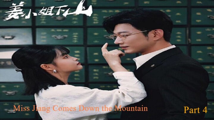 Miss Jiang Comes Down the Mountain - Part 4