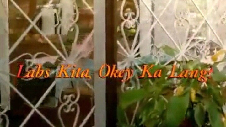 LABS KITA, OKEY KA LANG? (DIGITALLY RESTORED AND REMASTERED) (1998) FULL MOVIE