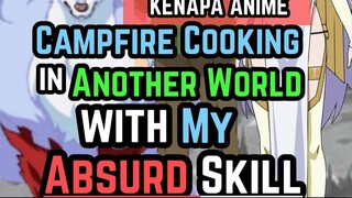 Kenapa Anime Campfire Cooking in Another World Wajib Kamu Tonton? #animereview