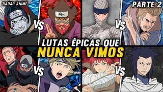 7 LUTAS EPICAS QUE ACONTECERAM MAS NÃO FORAM MOSTRADAS EM NARUTO - PARTE 2