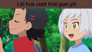 Lời hứa vượt thời gian p5