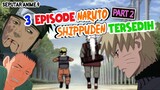 Rekomendasi 3 Episode Naruto Shippuden SAD MOMENT. 🥺 [PART 2]