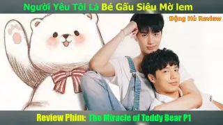 Ng╞░с╗Эi Y├кu T├┤i L├а B├й Gс║еu Si├кu Mlem Phс║зn 1 | Review Phim Boy Love: The Miracle of Teddy Bear