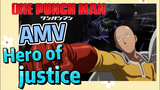[One-Punch Man] AMV |  Hero of justice