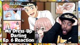 My Dress-Up Darling Episode 6 Reaction | THIS IS LOOKING A LOT LIKE THE BEGINNING OF A LOVE TRIANGLE