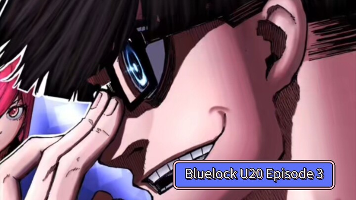 Bluelock U20 Arc Episode 3