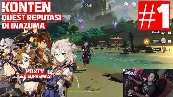 Konten Quest Reputasi Inazuma Bersama Party Geo Supremacy | Genshin Impact