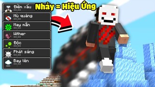 Minecraft Nhưng Bạn Nhảy Sẽ Nhận 1 Hiệu Ứng Bất Kì