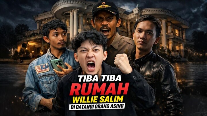 Tiba Tiba Rumah Willie Salim di Datangi Banyak Orang