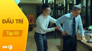 Đấu Trí - Tập 55 | Dự án đường Hòa Đông 2 gặp biến lớn khiến lão Đức tiều tụy hẳn