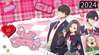 WEB Series: TRUE BEAUTY Eng-sub (epi.10 )ONGOING