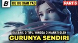 DITIPU DAN DIHIANATI OLEH GURUNYA SENDIRI | ALUR FILM DU BU XIAO YAO