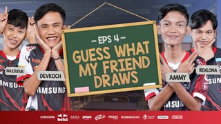 Tutorial Gambar Api | Guess What My Friend Draws Bareng Nasduk, Rexlona, DevKoch & AMYY!