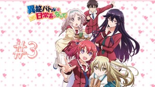 Inou-Batoru wa Nichijou-kei no Naka de | Cuộc chiến siêu nhiên giữa đời thường | Tập 3