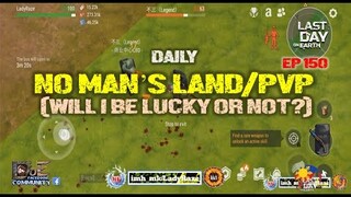 DAILY PVP EP 150 (LUCKY OR UNLUCKY?) - Last Day On Earth: Survival