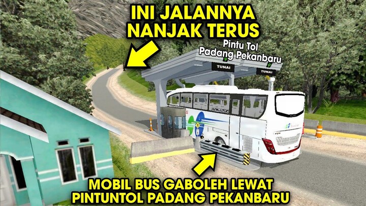 Mobil Besar Gaboleh Lewat !! Update Map Pintu Tol Padang Pekanbaru BUSSID