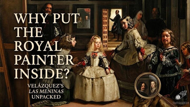Why Did Velázquez Paint Himself Into This Royal Portrait  Las Meninas