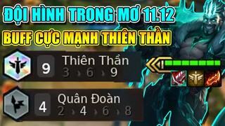 DRAVEN 9 THIÊN THẦN + 4 QUÂN ĐOÀN? ĐỘI HÌNH LEO RANK THẦN TỐC META 11.12