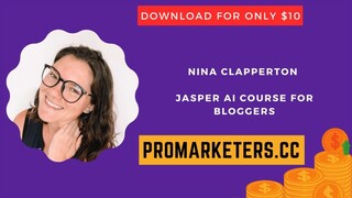 Nina Clapperton – Jasper AI Course for Bloggers