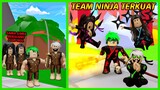 Berjuang Bersama Dari Level Terendah Membuat Kami Berhasil Menjadi Team Ninja Terkuat