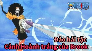 [Đảo hải tặc] Cảnh Hoành tráng của Brook