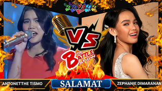 SALAMAT - Antonetthe Tismo VS. Zephanie Dimaranan | WHO SANG IT BETTER?