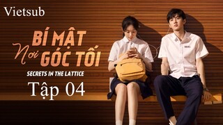 Bí Mật Nơi Góc Tối - Tập 04 | Vietsub