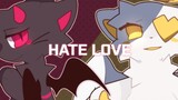 Hate love//半二创meme（一分多钟纯享版（？）