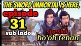sword immortal is here episode 31 sub indo