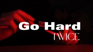【penbeat】Go Hard-TWICE