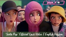 Title: "Soda Pop" Official Lyric Video | English Version