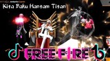 Tik tok ff free fire exe Spesial Update Titan baru,kocak,emot 2jutaBucin lucu pilihan Terviral2021