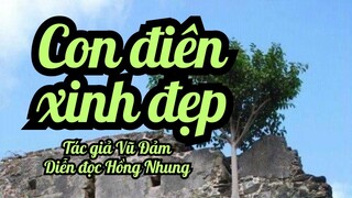 Truyện ngắn CON ĐIÊN XINH ĐẸP| TÂM LÝ XÃ HỘI | LangQueLQ