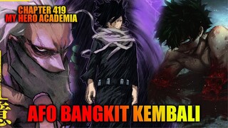 Review Chapter 419 My Hero Academia - AFO Bangkit - 2 Tangan Deku Buntung - Aizawa Sensei Muncul!