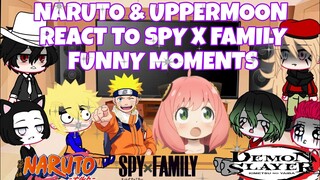 NARUTO & UPPERMOON REACT TO SPY X FAMILY FUNNY MOMENTS ( NARUTO + DEMON SLAYER REACTION)