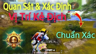 Cách Xác Định Vị & Quan Sát Kẻ Địch Chuẩn Xác | Bong Bong TV [PUBG Mobile]