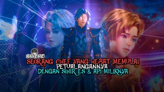 Seorang bocah menguasai keahlian memasak😱 serta sihir api🔥dan es ❄️