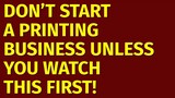How to Start a Printing Business | Including Free Printing Business Plan Template