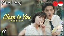 [Sub Indo] Close to You – Eps. 04 (2025)