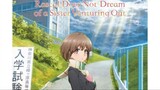 Rascal Does Not Dream of a Sister Venturing Out (EngSub)