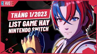 Top Game Nintendo Switch Cực Hay Sẽ Phát Hành Tháng 1/2023