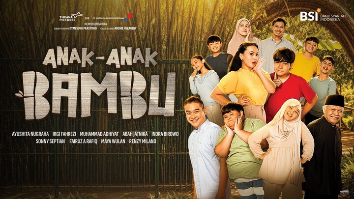Film Anak-anak Bambu (2026) - Film Drama Keluarga Dari Elma Theana!!!