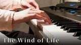 【Piano】 The Healing Piano Song "The Wind of Life" - Joe Hisaishi